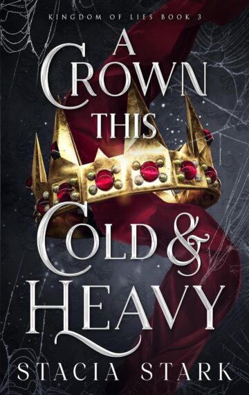 A Crown This Cold and Heavy | Stacia Stark