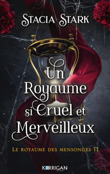 Un Royaume si Cruel et Merveilleux